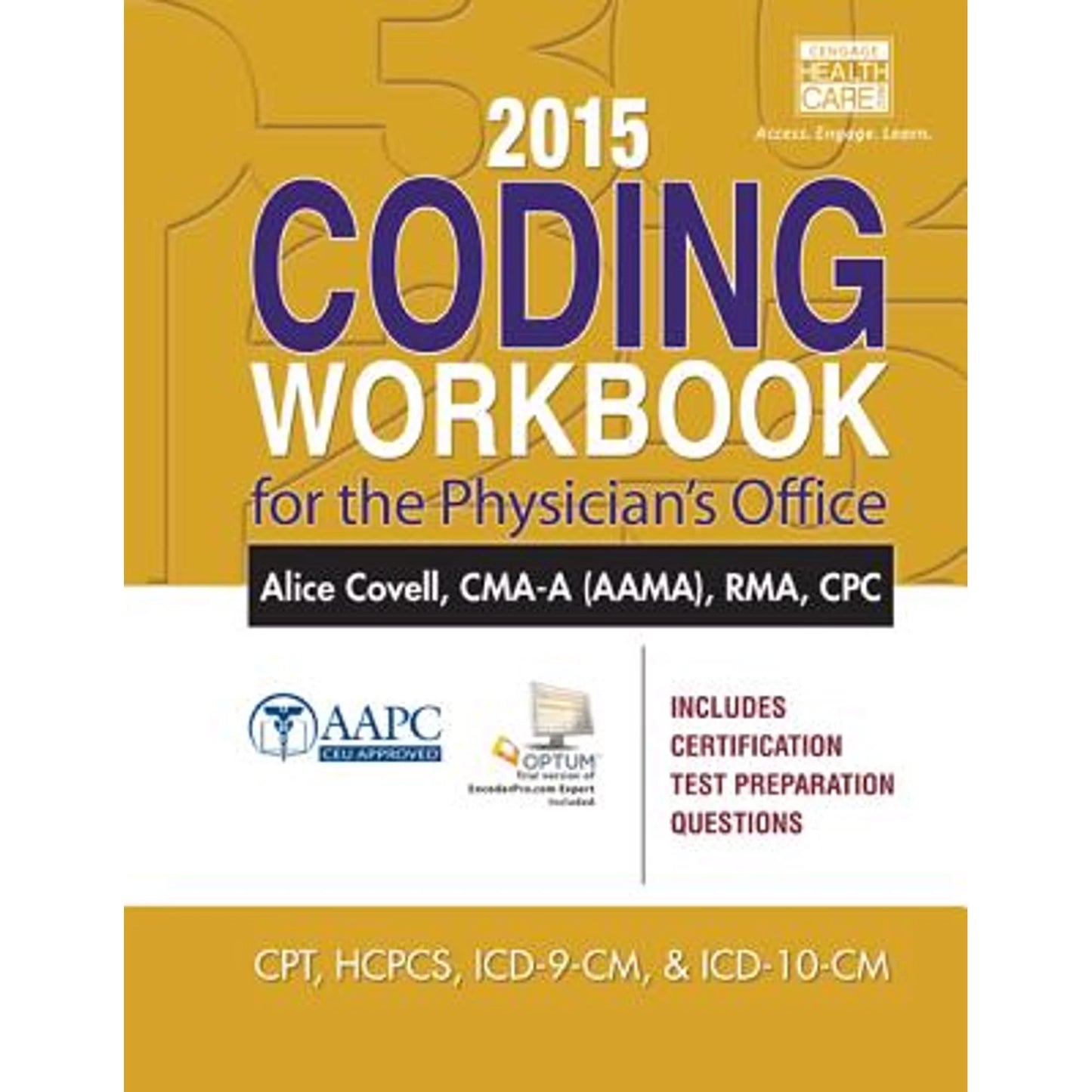 Pre-owned 2015 coding workbook for the physician's office (with cengage encoderpro.com demo printed (paperback 9781305259133) by alice covell