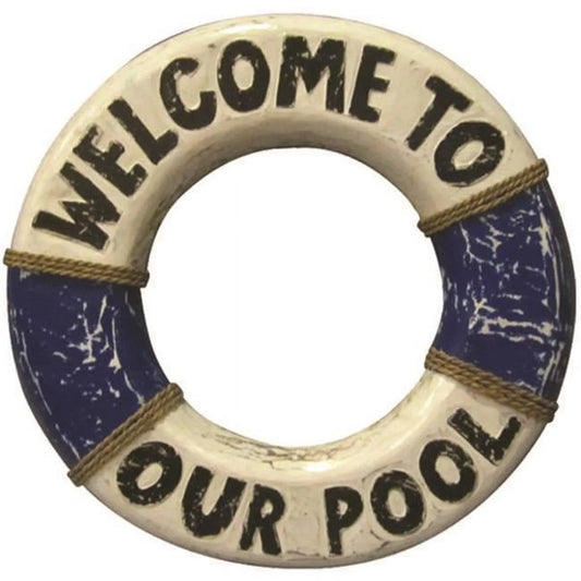 Outdoor decor welcome to our pool life ring