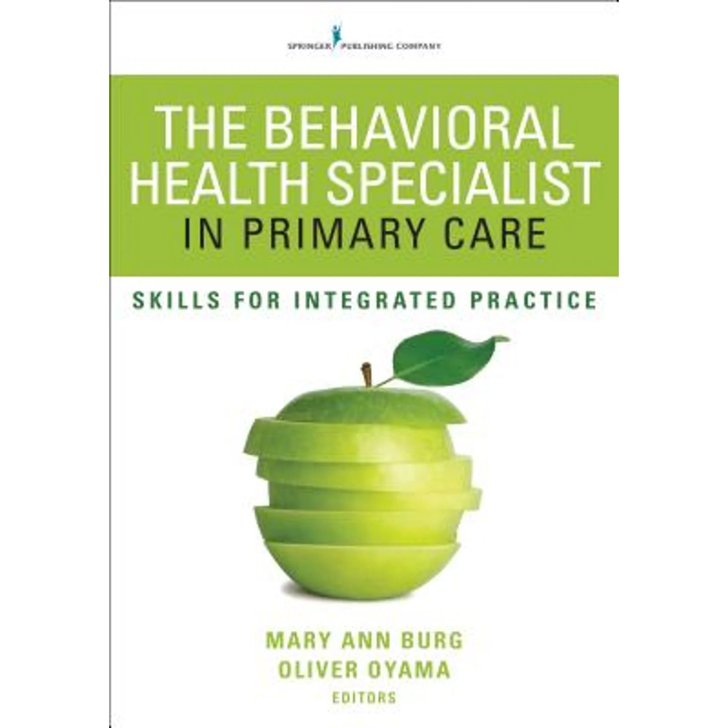 Pre-owned the behavioral health specialist in primary care: skills for integrated practice (paperback 9780826129871) by maryann burg, oliver oyama