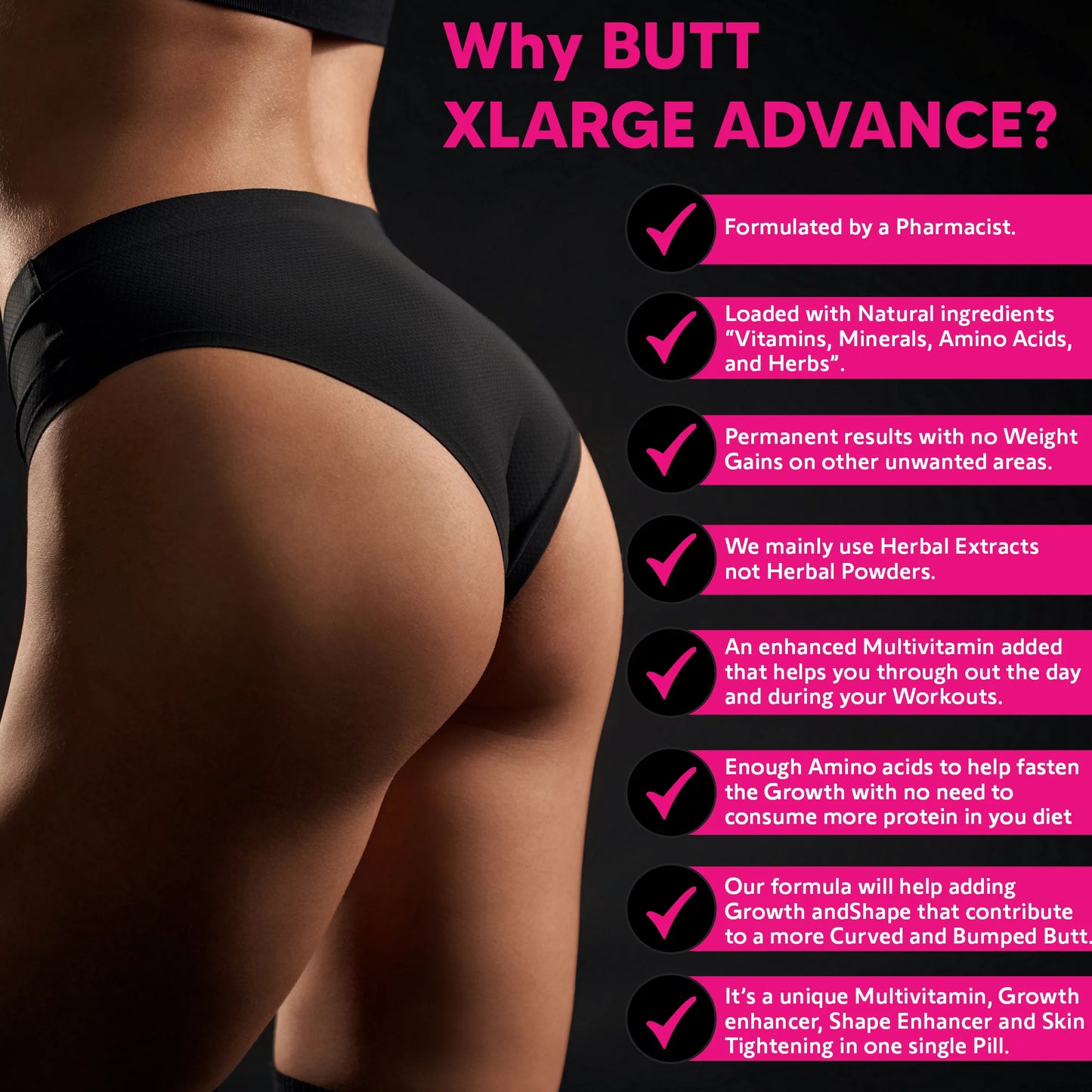 Butt x-l-advance butt and booty formula. get bigger buttocks vitamins, minerals, herbs and amino acids. supplements. 90 tablets