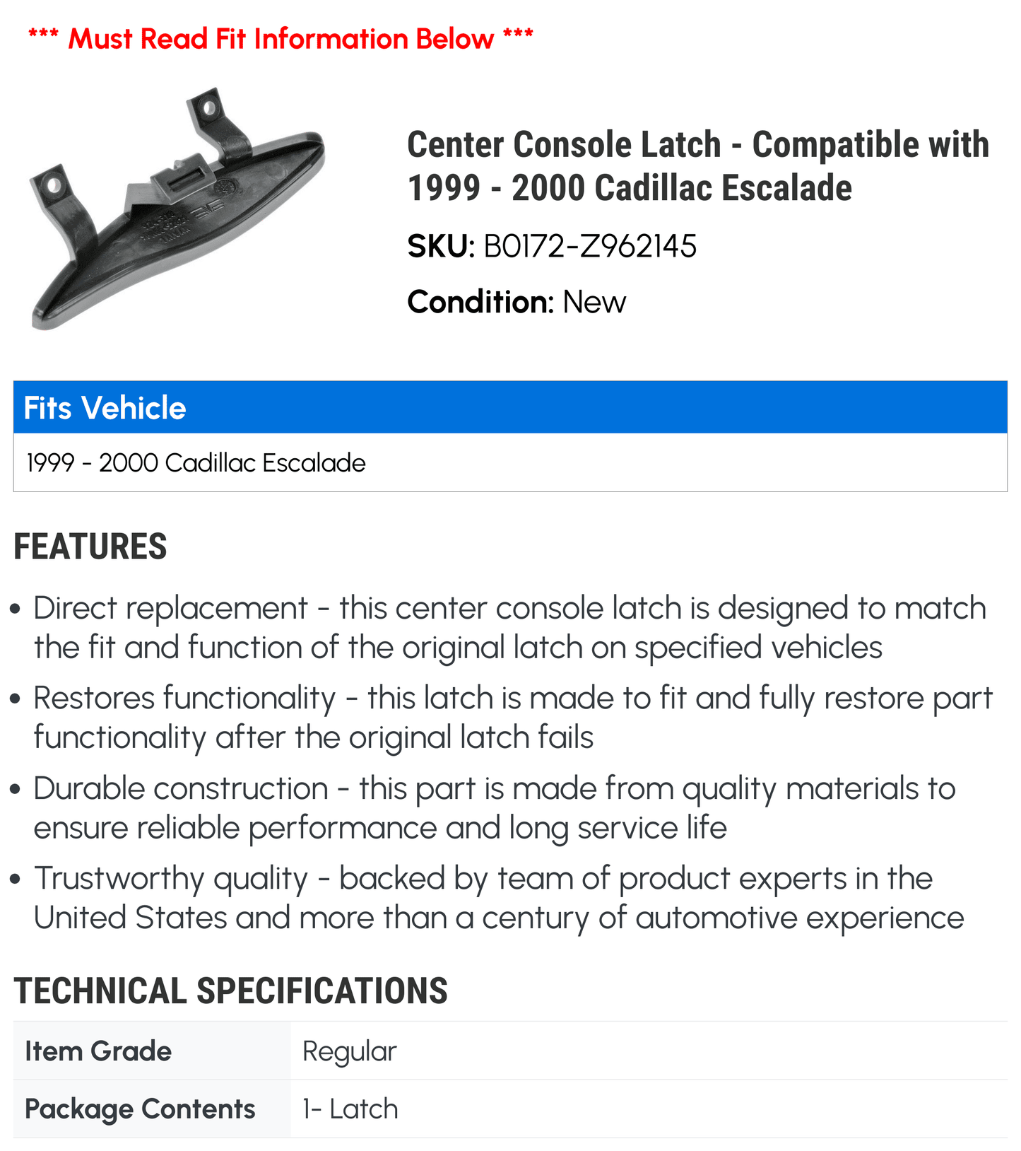 Center console latch - compatible with 1999 - 2000 cadillac escalade